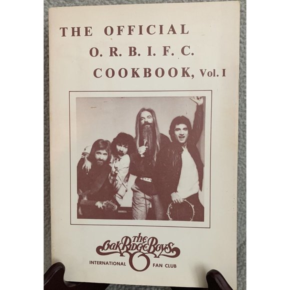 The Official O.R.B.I.F.C. Cookbook, Vol. 1 The Oak Ridge Boys 1983 VERY RARE